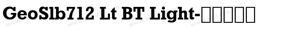 GeoSlb712 Lt BT Light字体转换